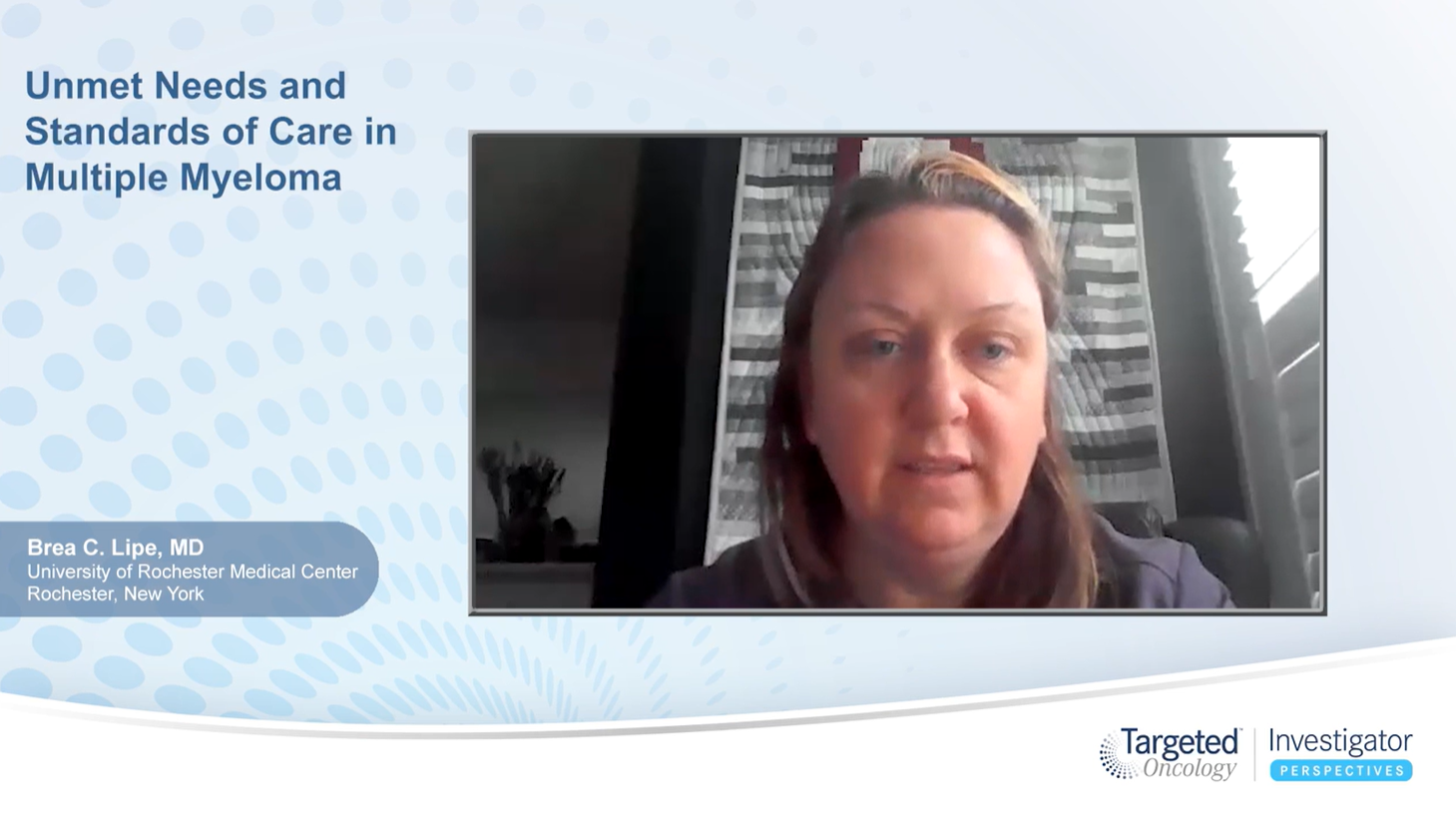Unmet Needs and Standards of Care in Multiple Myeloma