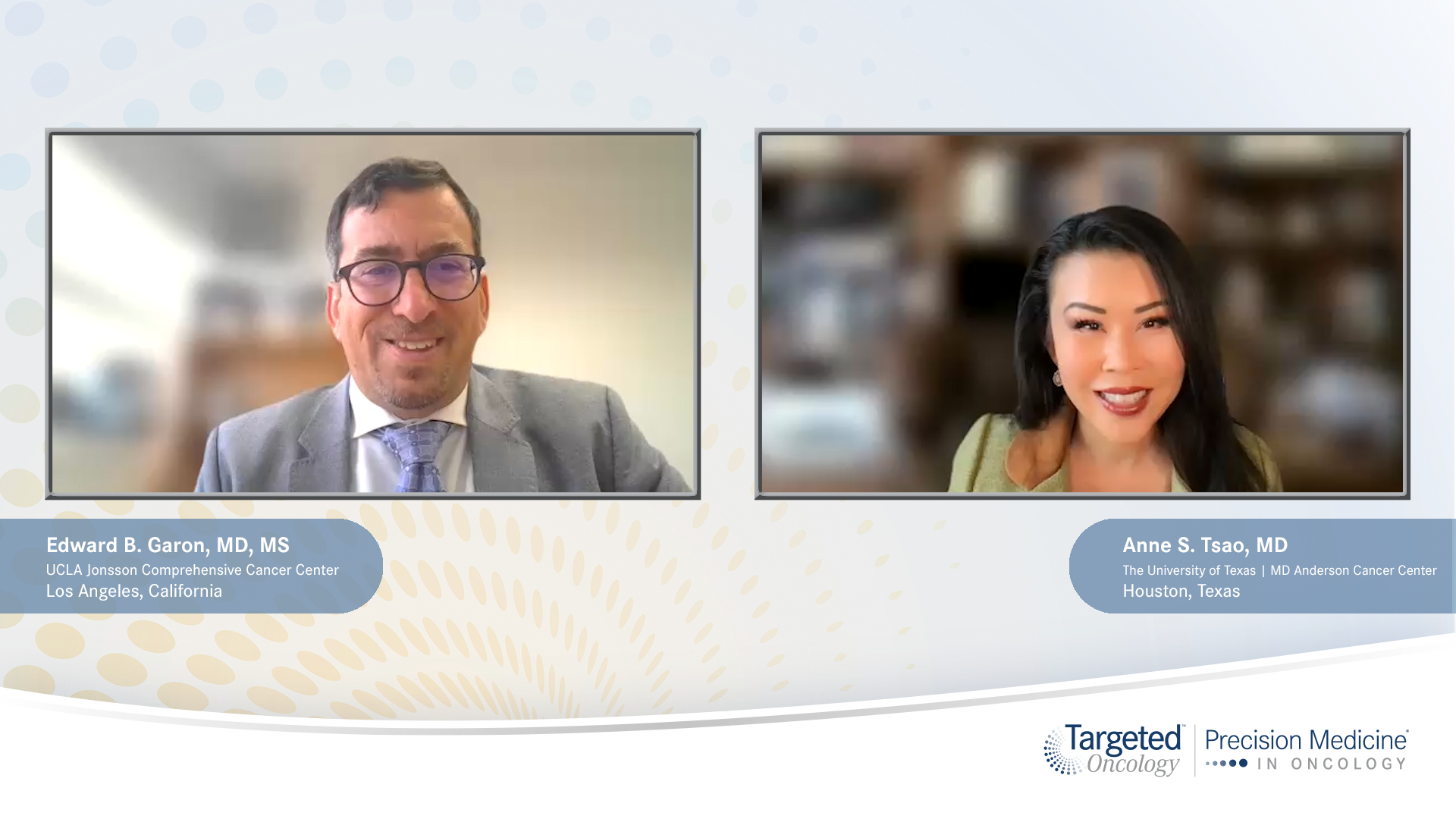 Edward B. Garon, MD, MS, and Anne S. Tsao, MD, experts on lung cancer